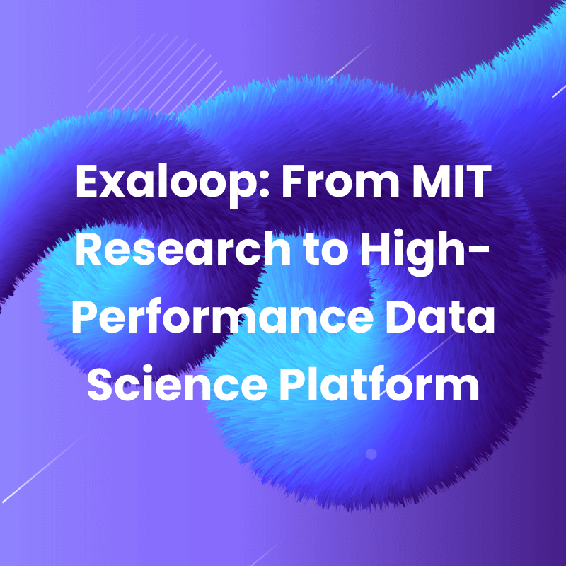Exaloop: From MIT Research to High-Performance Data Science Platform